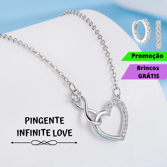 Pingente INFINITE LOVE + Brincos (GRÁTIS)